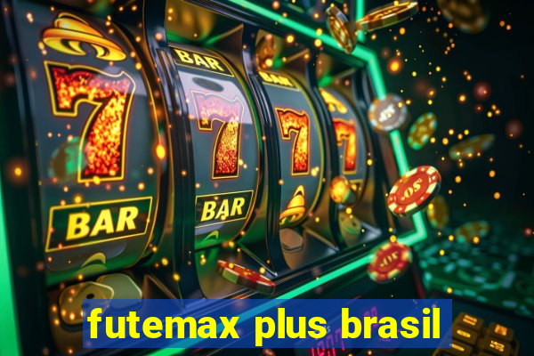 futemax plus brasil